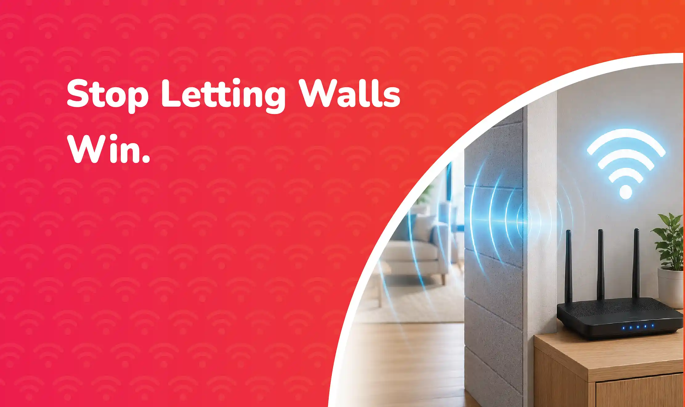 Boost Wi-Fi Through Walls Illustration of a WiFi router sending a wireless signal through an interior wall, demonstrating how WiFi coverage can be improved throughout a home.