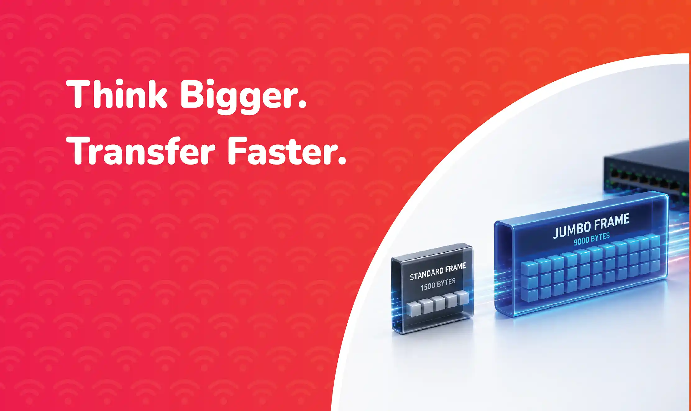 Jumbo Frames 3D illustration comparing standard Ethernet frames and jumbo frames, showing a larger blue data packet carrying significantly more data than a smaller standard packet, symbolising increased network efficiency and throughput.